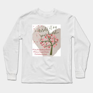 Write It On Your Heart Long Sleeve T-Shirt